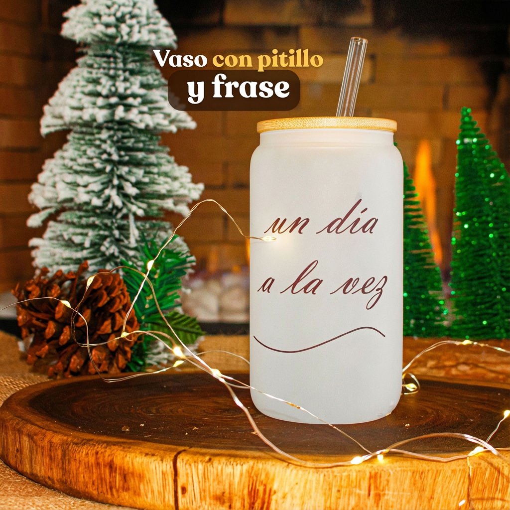 Vaso con pitillo y frase